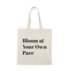 Bloom at Your Own Pace | Signature Tote Bag