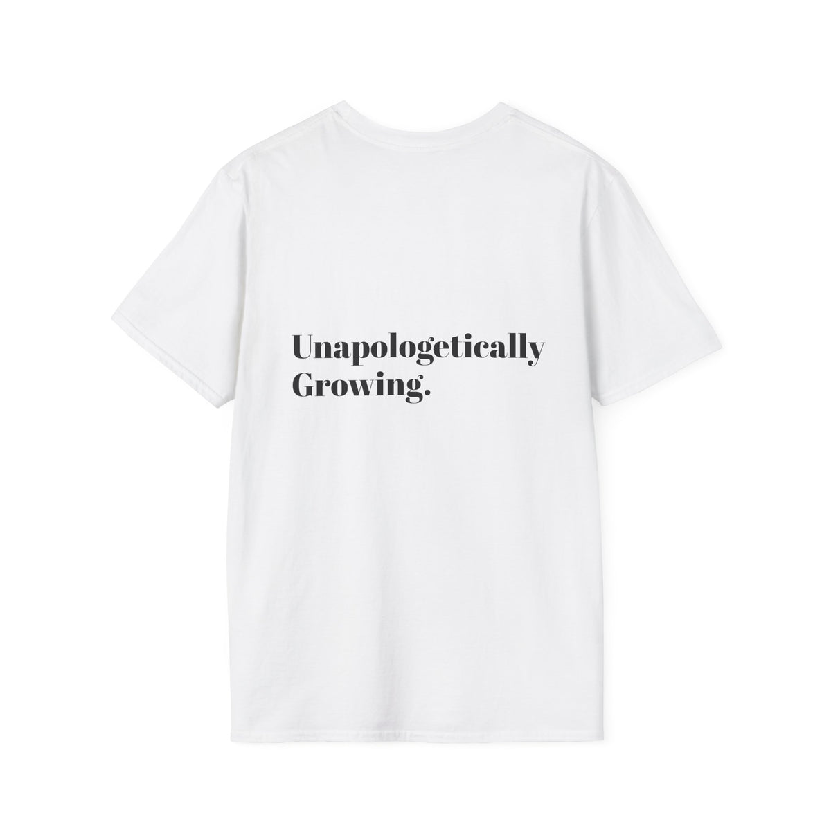 Unapologetically Growing | Signature Unisex Tee