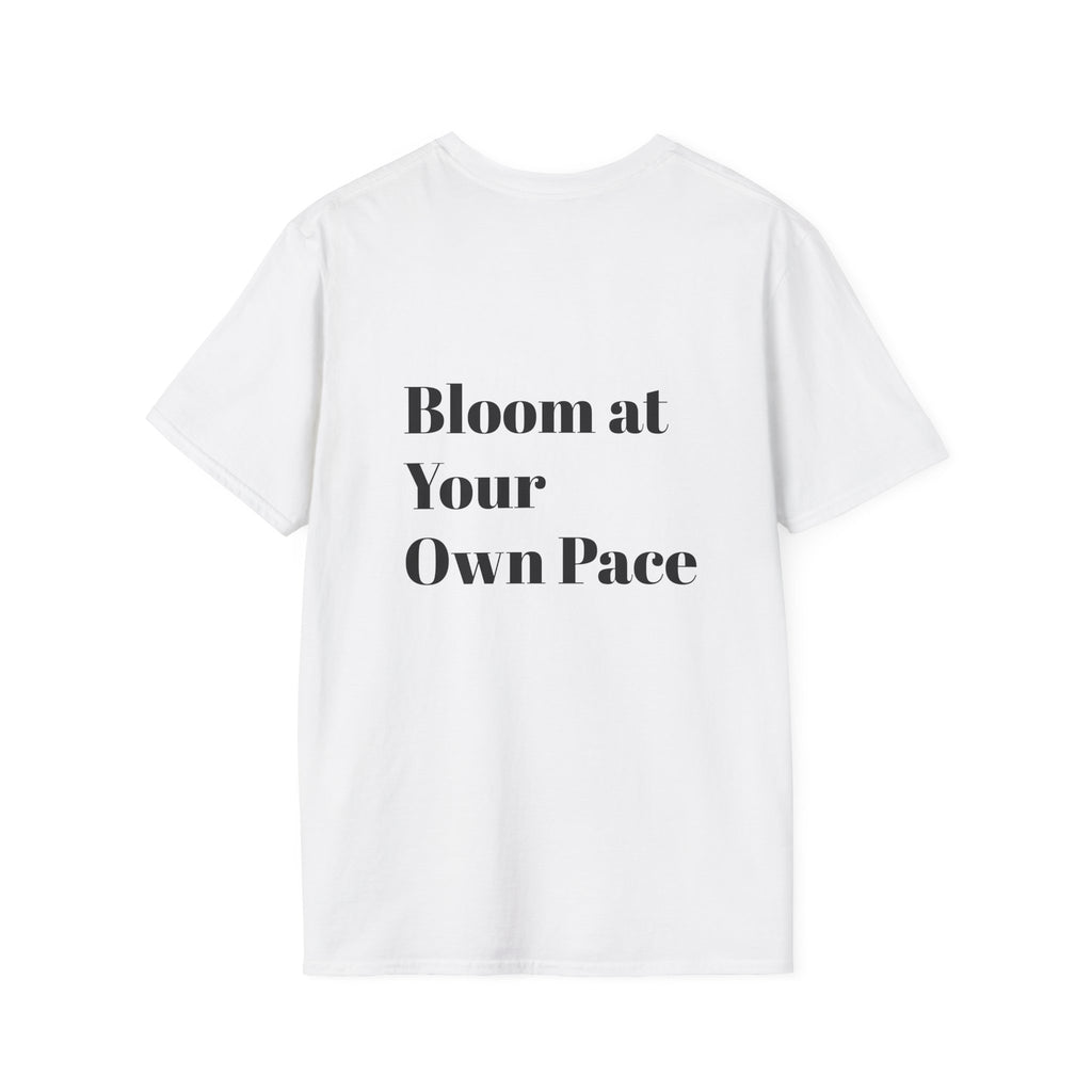 Bloom at Your Own Pace | Signature Unisex Tee