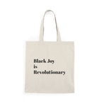 Black Joy is Revolutionary | Signature Tote Bag