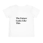 The Future Looks Like This | Toddler Tee