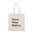 Water What Matters | Signature Tote Bag